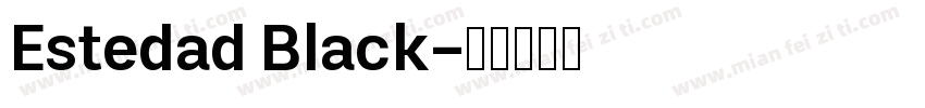 Estedad Black字体转换